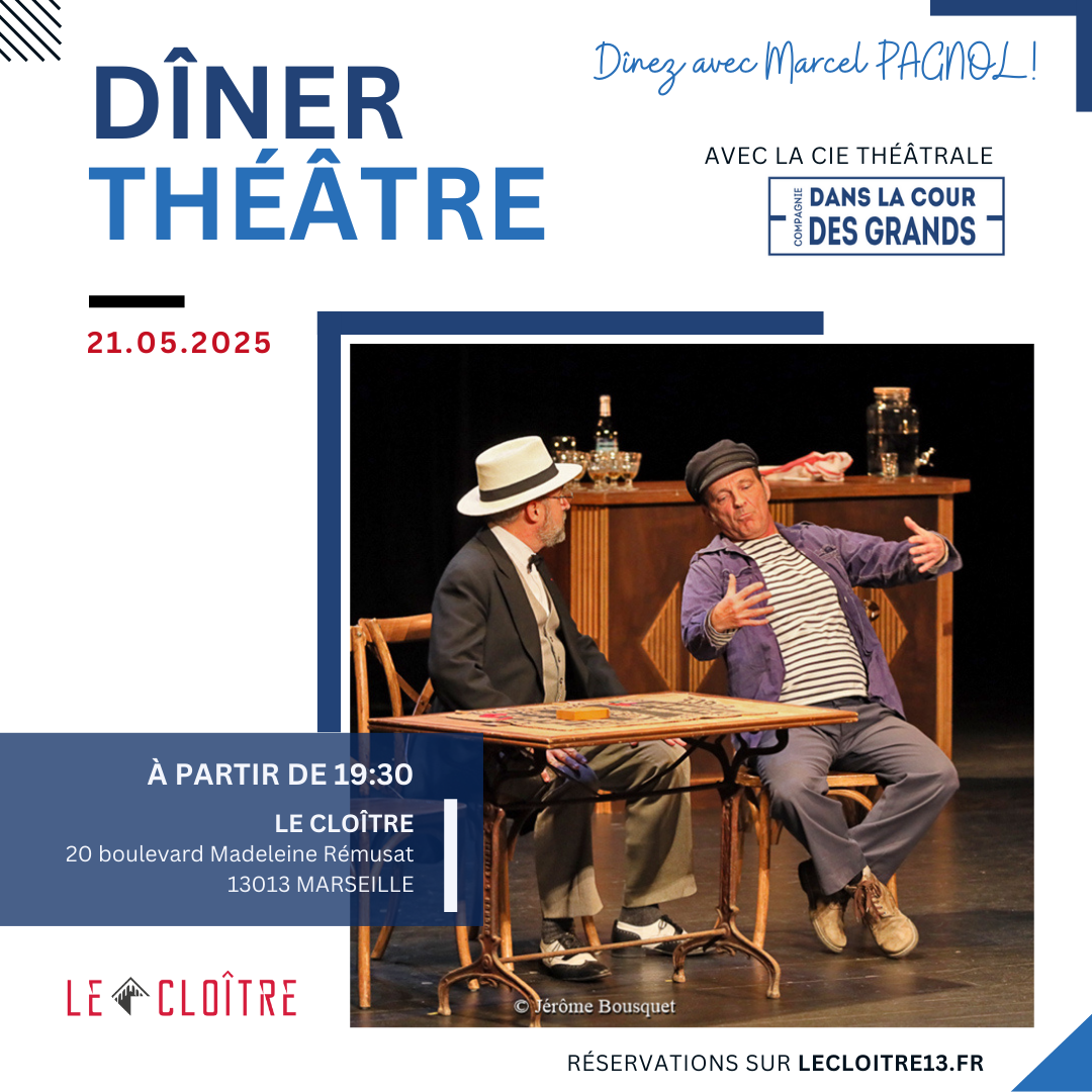 Diner théatre Pagnol 21 mai 2025